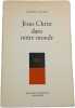J&eacute;sus Christ dans notre monde. JACQUES GUILLET