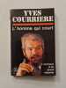 L'homme qui court. Yves Courriere