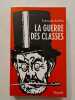 La guerre des classes. Fran&ccedil;ois Ruffin