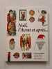 No&euml;l l'Avent et apr&egrave;s. Catherine Baillaud Georges Foessel Roland Oberl&eacute; Tomi Ungerer