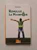 Romulus le magnifique. Marie Bertherat