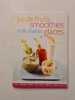 Jus de fruits smoothies milk-shakes glaces. 