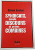 Syndicats grands discours et petites combines. Erwan Seznec