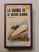 La charge de la baleine blanche. Herman Melville