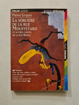 La sorcière de la rue Mouffetard et autres contes de la rue Broca. Pierre Gripari