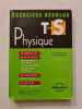 Exercices r&eacute;solus T S Physique plus de 110 exescices. J.-P. Durandeau