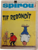 Spirou Tif rebondit. 