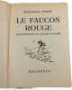 Le faucon rouge. Marcelle V&eacute;rit&eacute;