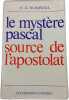Le myst&egrave;re pascal source de l'apostolat. F.-X. Durrwell