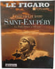 Saint-Exup&eacute;ry : Entre ciel et terre. 