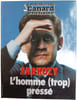 Sarkozy l'homme (trop) press&eacute;. 