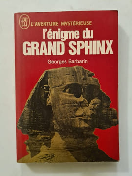 L'énigme du Grand Sphinx. Georges Barbarin