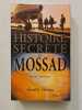 Histoire secr&egrave;te du Mossad. Gordon Thomas