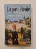 La porte &eacute;troite. ANDR&Eacute; GIDE