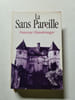 La Sans Pareille. Fran&ccedil;oise Chandernagor