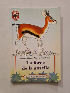 La force de la gazelle