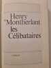 Les c&eacute;libataires. Henry de Montherlant