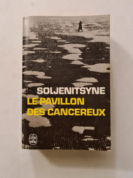 Le Pavillon des cancéreux. SOLJENITSYNE