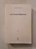 Les Trois M&eacute;decins. Martin Winckler