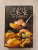 La bonne cuisine d'aujourd'hui. 