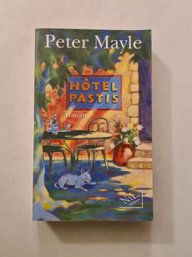 Hôtel Pastis. PETER MAYLE