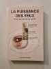 La puissance des yeux et les secrets de leur sant&eacute;. EARLYNE CHANEY