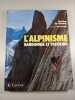 L'alpinisme randonn&eacute;e et trekking. Christine de Colombel