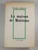 La maison de Matriona. Alexandre Solj&eacute;nitsyne