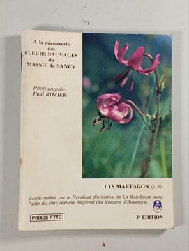 A la découverte des fleurs sauvages du Massif du Sancy. Paul Rozier