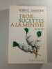 Trois sucettes &agrave; la menthe. Robert Sabatier