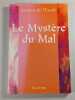 Le Myst&egrave;re du Mal. Antoine de L'Escale