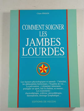 Comment soigner les jambes lourdes. Claire Pinson