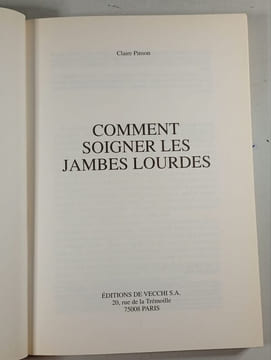 Comment soigner les jambes lourdes. Claire Pinson