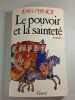 Le pouvoir et la saintet&eacute;. JEAN FERNIOT
