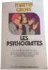 Les psychocrates. Martin Gross