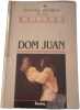 Dom Juan. Moli&egrave;re