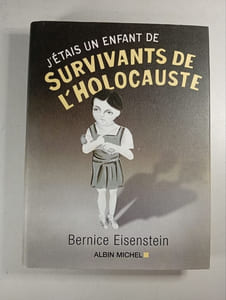 J'étais un enfant de survivants de l'Holocauste