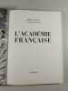 L'Acad&eacute;mie fran&ccedil;aise. Pierre Gaxotte