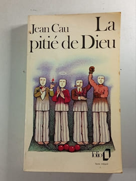 La pitié de Dieu. Jean Cau
