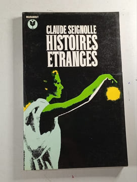 Histoires étranges. Claude Seignolle