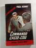 Commando casse-cou. Paul Kenny
