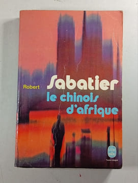 Sabatier le chinois d'Afrique. Robert