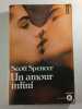 Un amour infini. Scott Spencer