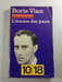L'&eacute;cume des jours. Boris Vian