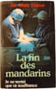 La fin des mandarins. Dr. Alain Dubos