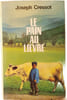 Le pain au li&egrave;vre. Joseph Cressot