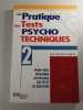 La Pratique des Tests Psycho Techniques 2. Jean-Jacques Laran&eacute;
