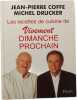 Les recettes de cuisine de Vivement dimanche prochain. MICHEL DRUCKER Jean-Pierre Coffe
