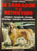 Le Labrador et les Retrievers. VINCENT GERARD