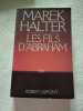 Les fils d'Abraham. Marek Halter
